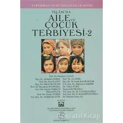İslam’da Aile ve Çocuk Terbiyesi 2 - Kolektif - Ensar Neşriyat