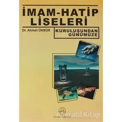 İmam - Hatip Liseleri - Ahmet Ünsür - Ensar Neşriyat