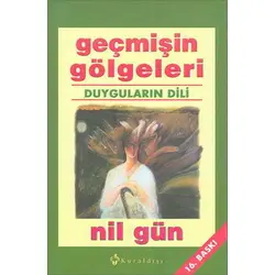 Geçmişin Gölgeleri - Nil Gün - Kuraldışı Yayınevi