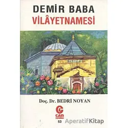 Demir Baba Vilayetnamesi - Bedri Noyan - Can Yayınları (Ali Adil Atalay)