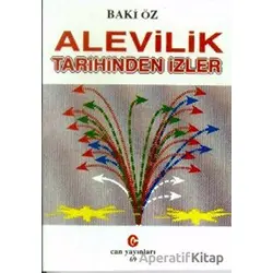Alevilik Tarihinden İzler - Baki Öz - Can Yayınları (Ali Adil Atalay)