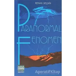 Paranormal Fenomen - Renan Seçkin - Sınır Ötesi Yayınları
