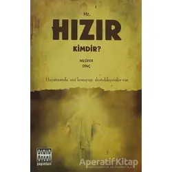 Hz. Hızır Kimdir? - Nilüfer Dinç - Sınır Ötesi Yayınları