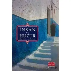 İnsan ve Huzur - Kolektif - Üsküdar Yayınevi