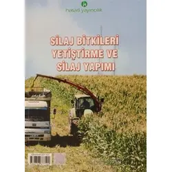 Silaj Bitkileri Yetiştirme ve Silaj Yapımı - Esvet Açıkgöz - Hasad Yayıncılık