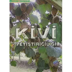 Kivi Yetiştiriciliği - Kolektif - Hasad Yayıncılık