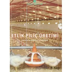 Etlik Piliç Üretimi - Servet Yalçın - Hasad Yayıncılık