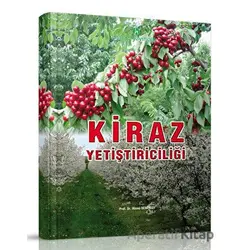Kiraz Yetiştiriciliği - Hüsnü Demirsoy - Hasad Yayıncılık