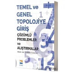 Temel ve Genel Topolojiye Giriş - Mahmut Koçak - Nisan Kitabevi