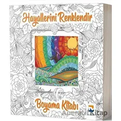 Hayallerini Renklendir - Boyama Kitabı - Kolektif - Nisan Kitabevi