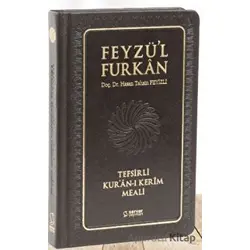 Feyzül Furkan Tefsirli Kuran-ı Kerîm Meali - Cep Boy - Deri Cilt