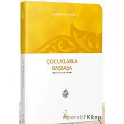 Çocuklarla Başbaşa - (Başmakaleler -5) - Cep Boy - M. Esad Coşan - Server Yayınları