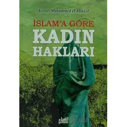 İslama Göre Kadın Hakları - Kevser Muhammed El-Minavi - Guraba Yayınları