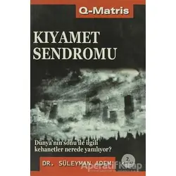 Kıyamet Sendromu - Süleyman Adem - Q-Matris Yayınları