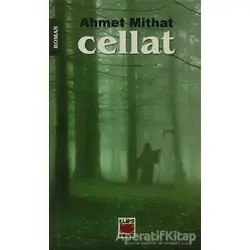 Cellat - Ahmet Mithat - Elips Kitap