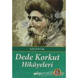 Dede Korkut Hikayeleri - Anonim - Evrensel İletişim Yayınları