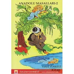 Anadolu Masalları - 2 - Yahya Türkeli - Özlem Yayınevi