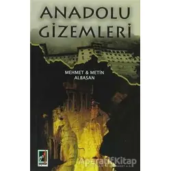 Anadolu Gizemleri - Mehmet Albasan - Onbir Yayınları