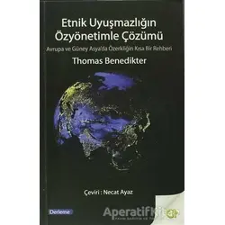 Etnik Uyuşmazlığın Özyönetimle Çözümü - Thomas Benedikter - Aram Yayınları
