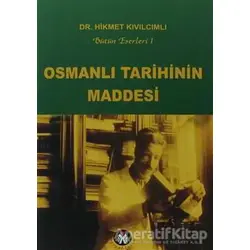 Osmanlı Tarihinin Maddesi - Hikmet Kıvılcımlı - Sosyal İnsan Yayınları