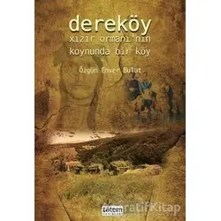 Dereköy - Özgün Enver Bulut - Totem Yayıncılık