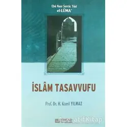 İslam Tasavvufu (El - Lüma) - H. Kamil Yılmaz - Erkam Yayınları