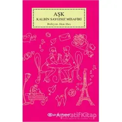 Aşk Kalbin Saygısız Misafiri - Akın Alıcı - Epsilon Yayınevi