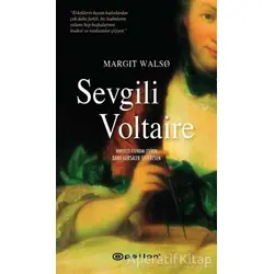 Sevgili Voltaire - Margit Walso - Epsilon Yayınevi