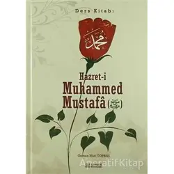 Hazreti Muhammed Mustafa (s.a.v.) - Ders Kitabı - Osman Nuri Topbaş - Erkam Yayınları
