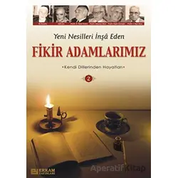 Fikir Adamlarımız - 2 - Y. Selman Tan - Erkam Yayınları