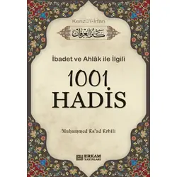 1001 Hadis (Kenzül İrfan) - Muhammed Es ad Erbili - Erkam Yayınları