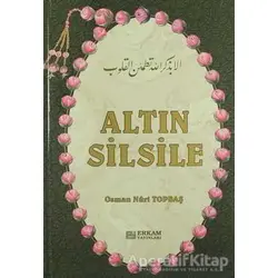 Altın Silsile - Osman Nuri Topbaş - Erkam Yayınları