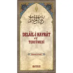 Delail-i Hayrat ve Tercümesi - Kolektif - Erkam Yayınları