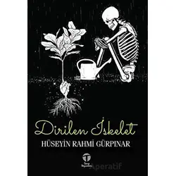 Dirilen İskelet - Hüseyin Rahmi Gürpınar - Tema Yayınları