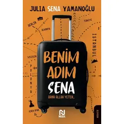 Benim Adım Sena - Bana Allah Yeter - Julia Sena Yamanoğlu - Nesil Yayınları