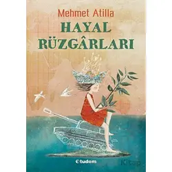 Hayal Rüzgarları - Mehmet Atilla - Tudem Yayınları