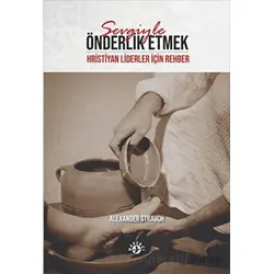 Sevgiyle Önderlik Etmek - Alexander Strauch - Haberci Basın Yayın