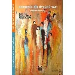 Herkesin Bir Öyküsü Var - Cenker Atila - Myrina Yayınları