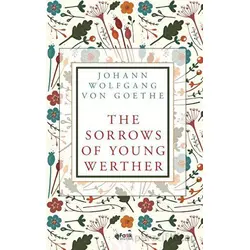 The Sorrows of Young Werther - Johann Wolfgang von Goethe - Fark Yayınları