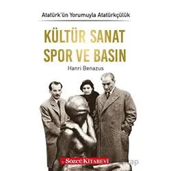 Kültür Sanat Spor ve Basın - Hanri Benazus - Sözcü Kitabevi