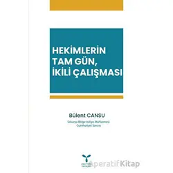 Hekimlerin Tam Gün, İkili Çalışması - Bülent Cansu - Umuttepe Yayınları