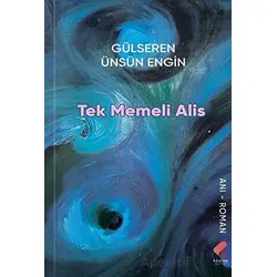 Tek Memeli Alis - Gülseren Ünsün Engin - Klaros Yayınları