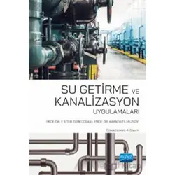 Su Getirme ve Kanalizasyon Uygulamaları - Fatma İlter TÜRKDOĞAN - Nobel Akademik Yayıncılık