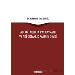 Adi Ortaklıkta Pay Kavramı ve Adi Ortaklık Payının Devri