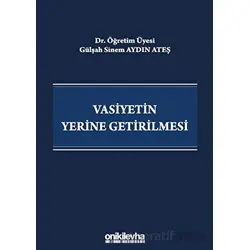Vasiyetin Yerine Getirilmesi - Gülşah Sinem Aydın Ateş - On İki Levha Yayınları