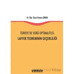 Türkiyede Vergi Optimalitesi: Laffer Teoreminin Geçerliliği - Gamze Çimen - On İki Levha Yayınları