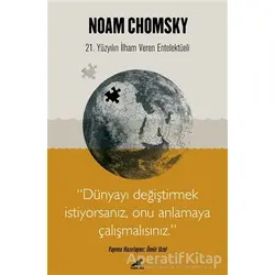 Chomsky - Dünyayı Değiştirmek İstiyorsanız Onu Anlamaya Çalışmalısınız