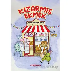 Kızarmış Ekmek - Gözde Koşarsoy Ağçeli - Yeni İnsan Yayınevi