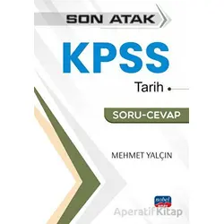 Son Atak KPSS Tarih Soru - Cevap - Mehmet Yalçın - Nobel Sınav Yayınları