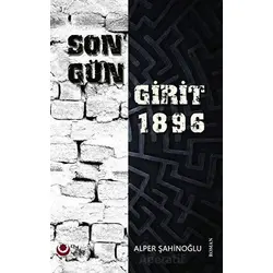 Son Gün Girit 1896 - Alper Şahinoğlu - Ayyıldız Kitap